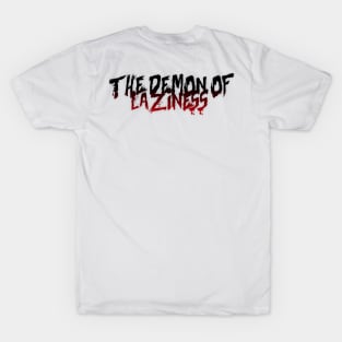 The Demon Of laziness T-Shirt